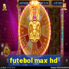 futebol max hd